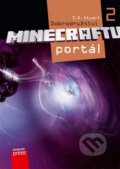 Kniha: Dobrodružství Minecraftu 2: Portál (S.D. Stuart). Computer Press, 2014 Kniha: Dobrodružství Minecraftu 2: Portál (S.D. Stuart). Computer Press, 2014