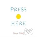 Kniha: Press Here (Hervé Tullet). Chronicle Books, 2011 Kniha: Press Here (Hervé Tullet). Chronicle Books, 2011