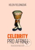 Kniha: Celebrity pro Afriku (Helen Fielding). XYZ, 2014 Kniha: Celebrity pro Afriku (Helen Fielding). XYZ, 2014