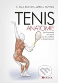 Kniha: Tenis (Mark S. Kovacs a Paul E. Roetert). CPRESS, 2014 Kniha: Tenis (Mark S. Kovacs a Paul E. Roetert). CPRESS, 2014