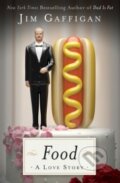 Kniha: Food (Jim Gaffigan). Crown & Andrews, 2014 Kniha: Food (Jim Gaffigan). Crown & Andrews, 2014