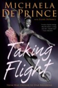 Taking Flight - Michaela DePrince, Elaine Deprince, Albert Knopf, 2014