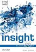 Kniha: Insight - Pre-Intermediate - Workbook (Jayne Wildman). Oxford University Press, 2013 Kniha: Insight - Pre-Intermediate - Workbook (Jayne Wildman). Oxford University Press, 2013