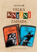 Kniha: Velká knižní záhada (Pavel Čech). Petrkov, 2014 Kniha: Velká knižní záhada (Pavel Čech). Petrkov, 2014
