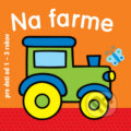 Kniha: Na farme (Svojtka&Co.). Svojtka&Co., 2014 Kniha: Na farme (Svojtka&Co.). Svojtka&Co., 2014
