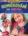 Kniha: Gumičkování na stávku (Coleen Dorsey). Ikar CZ, 2014 Kniha: Gumičkování na stávku (Coleen Dorsey). Ikar CZ, 2014