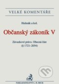 Kniha: Občanský zákoník V (Milan Hulmák a kolektiv). C. H. Beck, 2014 Kniha: Občanský zákoník V (Milan Hulmák a kolektiv). C. H. Beck, 2014