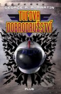 Kniha: Tufova dobrodružství (George R.R. Martin). Plus, 2014 Kniha: Tufova dobrodružství (George R.R. Martin). Plus, 2014