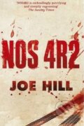 Kniha: Nos4r2 (Joe Hill). Gollancz, 2014 Kniha: Nos4r2 (Joe Hill). Gollancz, 2014