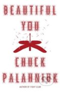 Kniha: Beautiful You (Chuck Palahniuk). Random House, 2014 Kniha: Beautiful You (Chuck Palahniuk). Random House, 2014