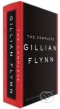 Kniha: The Complete Gillian Flynn (Gillian Flynn). Random House, 2014 Kniha: The Complete Gillian Flynn (Gillian Flynn). Random House, 2014