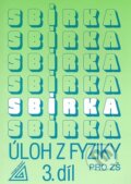 Kniha: Sbírka úloh z fyziky pro ZŠ (3. díl) (J. Bohuňek). Spoločnosť Prometheus, 2010 Kniha: Sbírka úloh z fyziky pro ZŠ (3. díl) (J. Bohuňek). Spoločnosť Prometheus, 2010