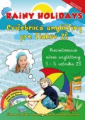 Rainy Holidays - cvičebnica angličtiny pre žiakov ZŠ + CD - Andrea Billíková, Soňa Kondelová, Gabriela Šimová, 2014