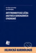 Kniha: Antitrombotická léčba akutních koronárních syndromů (Ivo Varvařovský a Jan Matějka). Galén, 2008 Kniha: Antitrombotická léčba akutních koronárních syndromů (Ivo Varvařovský a Jan Matějka). Galén, 2008