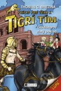 Kniha: Gladiátorov zlatý poklad (Thomas C. Brezina). Fragment, 2015 Kniha: Gladiátorov zlatý poklad (Thomas C. Brezina). Fragment, 2015