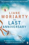 Kniha: The Last Anniversary (Liane Moriarty). Penguin Books, 2014 Kniha: The Last Anniversary (Liane Moriarty). Penguin Books, 2014