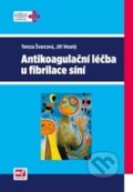 Kniha: Antikoagulační léčba u fibrilace síní (Jiří Veselý a Tereza Švarcová). Mladá fronta, 2014 Kniha: Antikoagulační léčba u fibrilace síní (Jiří Veselý a Tereza Švarcová). Mladá fronta, 2014