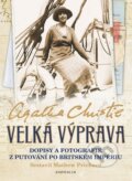 Kniha: Velká výprava (Agatha Christie a Mathew Prichard). Knižní klub, 2014 Kniha: Velká výprava (Agatha Christie a Mathew Prichard). Knižní klub, 2014