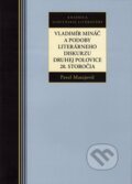 Kniha: Vladimír Mináč a podoby literárneho diskurzu druhej polovice 20. storočia (Pavel Matejovič). Kalligram, 2014 Kniha: Vladimír Mináč a podoby literárneho diskurzu druhej polovice 20. storočia (Pavel Matejovič). Kalligram, 2014