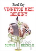 Kniha: Supové Mexika 2: Vinnetou mezi beduíny (Karel May). Naše vojsko CZ, 2014 Kniha: Supové Mexika 2: Vinnetou mezi beduíny (Karel May). Naše vojsko CZ, 2014