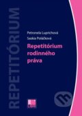 Kniha: Repetitórium rodinného práva (Petronela Luprichová a Saskia Poláčková). IURIS LIBRI, 2014 Kniha: Repetitórium rodinného práva (Petronela Luprichová a Saskia Poláčková). IURIS LIBRI, 2014