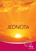 Kniha: Jednota (Michael Barnett). Maitrea, 2014 Kniha: Jednota (Michael Barnett). Maitrea, 2014