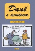 Kniha: Daně s úsměvem (Václav Boněk). Dona, 2014 Kniha: Daně s úsměvem (Václav Boněk). Dona, 2014