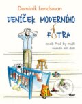 Kniha: Deníček moderního fotra (Dominik Landsman), 2014 Kniha: Deníček moderního fotra (Dominik Landsman), 2014