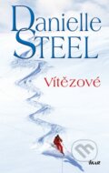 Kniha: Vítězové (Danielle Steel). Ikar CZ, 2014 Kniha: Vítězové (Danielle Steel). Ikar CZ, 2014