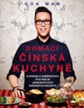 Kniha: Domácí čínská kuchyně (Gok Wan). Ikar CZ, 2015 Kniha: Domácí čínská kuchyně (Gok Wan). Ikar CZ, 2015