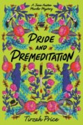 Kniha: Pride and Premeditation (Tirzah Price). HarperCollins, 2022 Kniha: Pride and Premeditation (Tirzah Price). HarperCollins, 2022