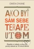 Kniha: Ako byť sám sebe terapeutom (Owen O’Kane). Ultimo Press, 2023 Kniha: Ako byť sám sebe terapeutom (Owen O’Kane). Ultimo Press, 2023