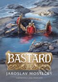 Kniha: Bastard (Jaroslav Mostecký). Mystery Press, 2023 Kniha: Bastard (Jaroslav Mostecký). Mystery Press, 2023
