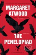 Kniha: The Penelopiad (Margaret Atwood). Canongate Books, 2018 Kniha: The Penelopiad (Margaret Atwood). Canongate Books, 2018