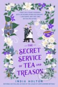 Kniha: The Secret Service of Tea and Treason (India Holton). Penguin Books, 2023 Kniha: The Secret Service of Tea and Treason (India Holton). Penguin Books, 2023