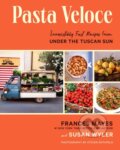 Kniha: Pasta Veloce (Frances Mayes a Susan Wyler). Harry Abrams, 2023 Kniha: Pasta Veloce (Frances Mayes a Susan Wyler). Harry Abrams, 2023