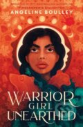 Kniha: Warrior Girl Unearthed (Angeline Boulley). Rock the Boat, 2023 Kniha: Warrior Girl Unearthed (Angeline Boulley). Rock the Boat, 2023