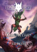 Kniha: Lone Wolf - Zajatci času (Joe Dever). Mytago, 2023 Kniha: Lone Wolf - Zajatci času (Joe Dever). Mytago, 2023