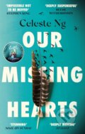 Kniha: Our Missing Hearts (Celeste Ng). Abacus, 2023 Kniha: Our Missing Hearts (Celeste Ng). Abacus, 2023