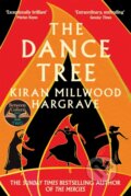 Kniha: The Dance Tree (Kiran Millwood Hargrave). Picador, 2023 Kniha: The Dance Tree (Kiran Millwood Hargrave). Picador, 2023
