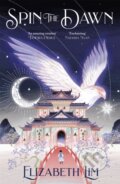 Kniha: Spin the Dawn (Elizabeth Lim), 2021 Kniha: Spin the Dawn (Elizabeth Lim), 2021