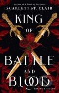 Kniha: King of Battle and Blood (Scarlett St. Clair). Bloom Books, 2021 Kniha: King of Battle and Blood (Scarlett St. Clair). Bloom Books, 2021