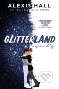 Kniha: Glitterland (Alexis Hall). Sourcebooks Casablanca, 2023 Kniha: Glitterland (Alexis Hall). Sourcebooks Casablanca, 2023