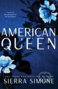 Kniha: American Queen (Sierra Simone). Bloom Books, 2023 Kniha: American Queen (Sierra Simone). Bloom Books, 2023