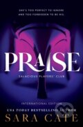 Kniha: Praise (Sara Cate). Sourcebooks Casablanca, 2023 Kniha: Praise (Sara Cate). Sourcebooks Casablanca, 2023