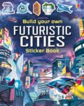 Kniha: Build Your Own Futuristic Cities (Sam Smith). Usborne, 2023 Kniha: Build Your Own Futuristic Cities (Sam Smith). Usborne, 2023
