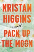 Kniha: Pack Up the Moon (Kristan Higgins). Penguin Books, 2023 Kniha: Pack Up the Moon (Kristan Higgins). Penguin Books, 2023