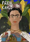Kniha: Frida Kahlo (Francisco De La Mora). SelfMadeHero, 2023 Kniha: Frida Kahlo (Francisco De La Mora). SelfMadeHero, 2023
