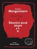 Šibeniční písně, Jdujen a t. d. - Christian Morgenstern, Vladimír Véla (Ilustrátor), Malvern, 2023