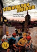 Kniha: Stínadelská trilogie (Jaroslav Foglar), 2023 Kniha: Stínadelská trilogie (Jaroslav Foglar), 2023